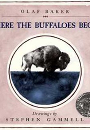 Where the Buffaloes Begin (Olaf Baker and Stephen Gammell)
