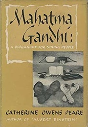 Mahatma Gandhi: A Biography for Young People (Catherine Owens Peare)