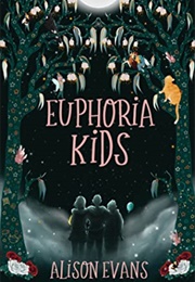 Euphoria Kids (Alison Evans)