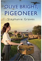 Olive Bright, Pigeoneer (Stephanie Graves)