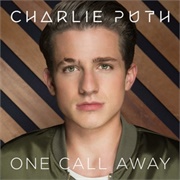 One Call Away - Charlie Puth