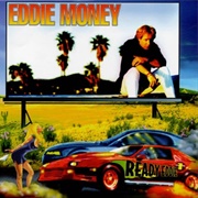 Eddie Money - Ready Eddie