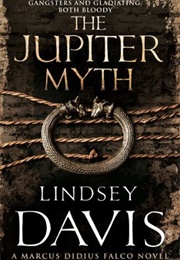 The Jupiter Myth (Lindsey Davis)