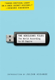 The Wikileaks Files: The World According to US Empire (Wikileaks)