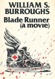 Blade Runner: A Movie (William S. Burroughs)