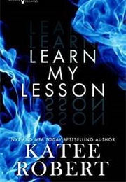 Learn My Lesson (Katee Robert)