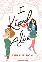 I Kissed Alice (Anna Birch)