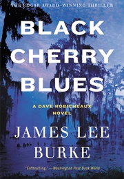 Black Cherry Blues (James Lee Burke)