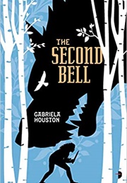 The Second Bell (Gabriela Houston)