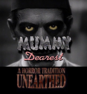 Mummy Dearest: A Horror Tradition Unearthed (2000)