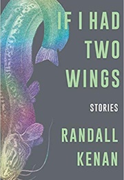 If I Had Two Wings (Randall Kenan)