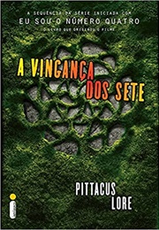 A Vingança Dos Sete (Pittacus Lore)