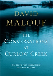 The Conversations at Curlow Creek (David Malouf)