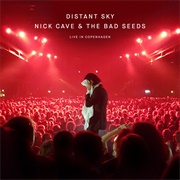 Distant Sky - Nick Cave and the Bad Seeds