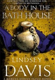 A Body in the Bath House (Lindsey Davis)
