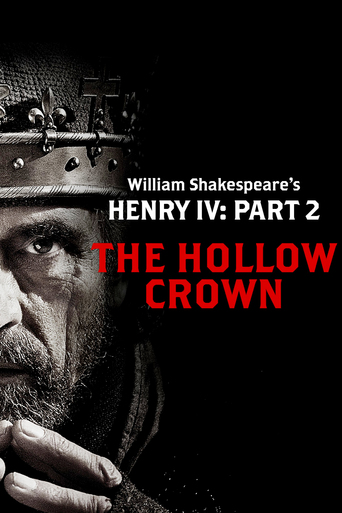The Hollow Crown: Henry IV - Part 2 (2012)