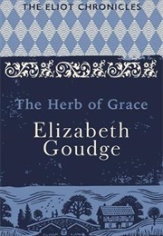 The Herb of Grace (Elizabeth Goudge)