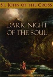 Dark Night of the Soul (San Juan De La Cruz)
