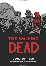 The Walking Dead Book 14 (Robert Kirkman)