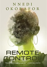 Remote Control (Nnedi Okorafor)