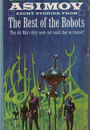 The Rest of the Robots (Isaac Asimov)