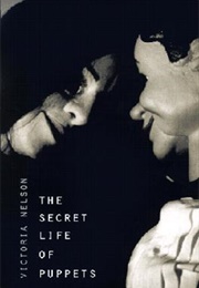 The Secret Life of Puppets (Victoria Nelson)
