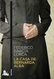 La Casa De Bernarda Alba (Federico García Lorca)