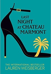 Last Night at Chateau Marmont (Laura Weisberger)