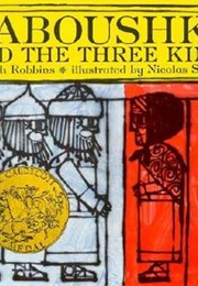 Baboushka and the Three Kings (Ruth Robbins and Nicolas Sidjakov)