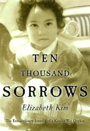 Ten Thousand Sorrows (Elizabeth Kim)