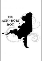 The Ash-Born Boy (Victoria Schwab)