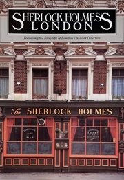 Sherlock Holmes&#39;s London: Following the Footsteps of London&#39;s Master Detective (Tsukasa Kobayashi, Akane Higashiyama)