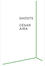 Ghosts (César Aira)