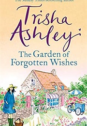 The Garden of Forgotten Wishes (Trisha Ashley)