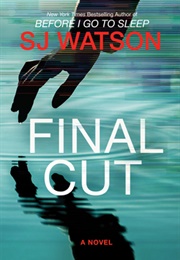 Final Cut (S.J. Watson)