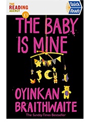 The Baby Is Mine (Oyinkan Braithwaite)