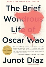 The Brief Wonderous Life of Oscar Wao (Junot Diaz)