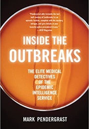 Inside the Outbreaks (Mark Pendergrast)