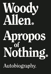 Apropos of Nothing (Woody Allen)