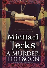 A Murder Too Soon (Michael Jecks)