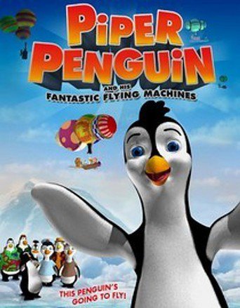 Piper Penguin and His Fantastic Flying Machines (2008)
