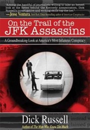 On the Trail of the Jfk Assassins (Richard Russell)