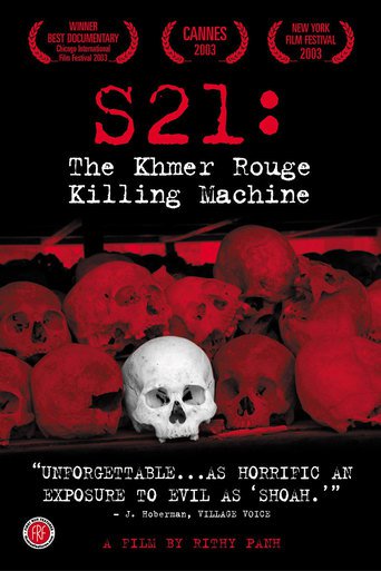S21: The Khmer Rouge Death Machine (2003)