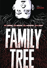 Family Tree, Vol. 1: Sapling (Jeff Lemire)