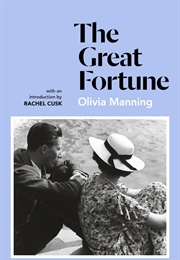 The Great Fortune (Olivia Manning)