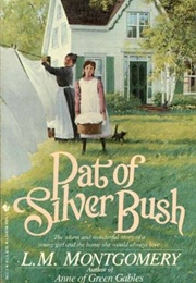 Pat of Silver Bush (L. M. Montgomery)