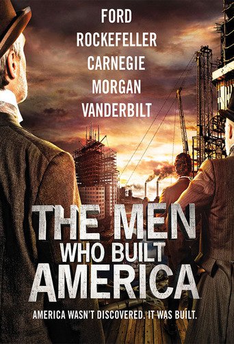 The Men Who Built America (2012)