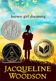 Brown Girl Dreaming (Jacqueline Woodson)