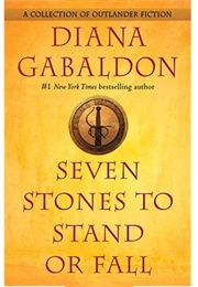Seven Stones to Stand or Fall (Diana Gabaldon)