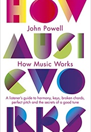 How Music Works (John Powell)